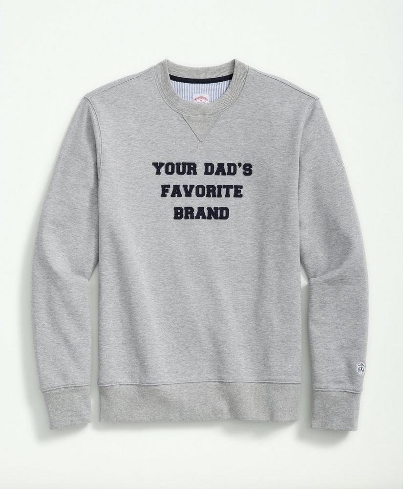 Your Dads Favorite Brand Sweatshirt in French Terry Cotton